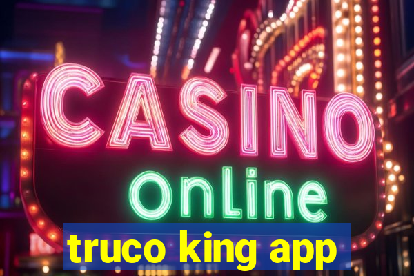 truco king app